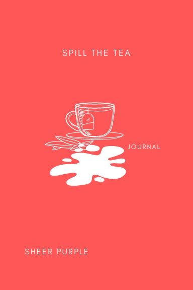 Spill The Tea Journal